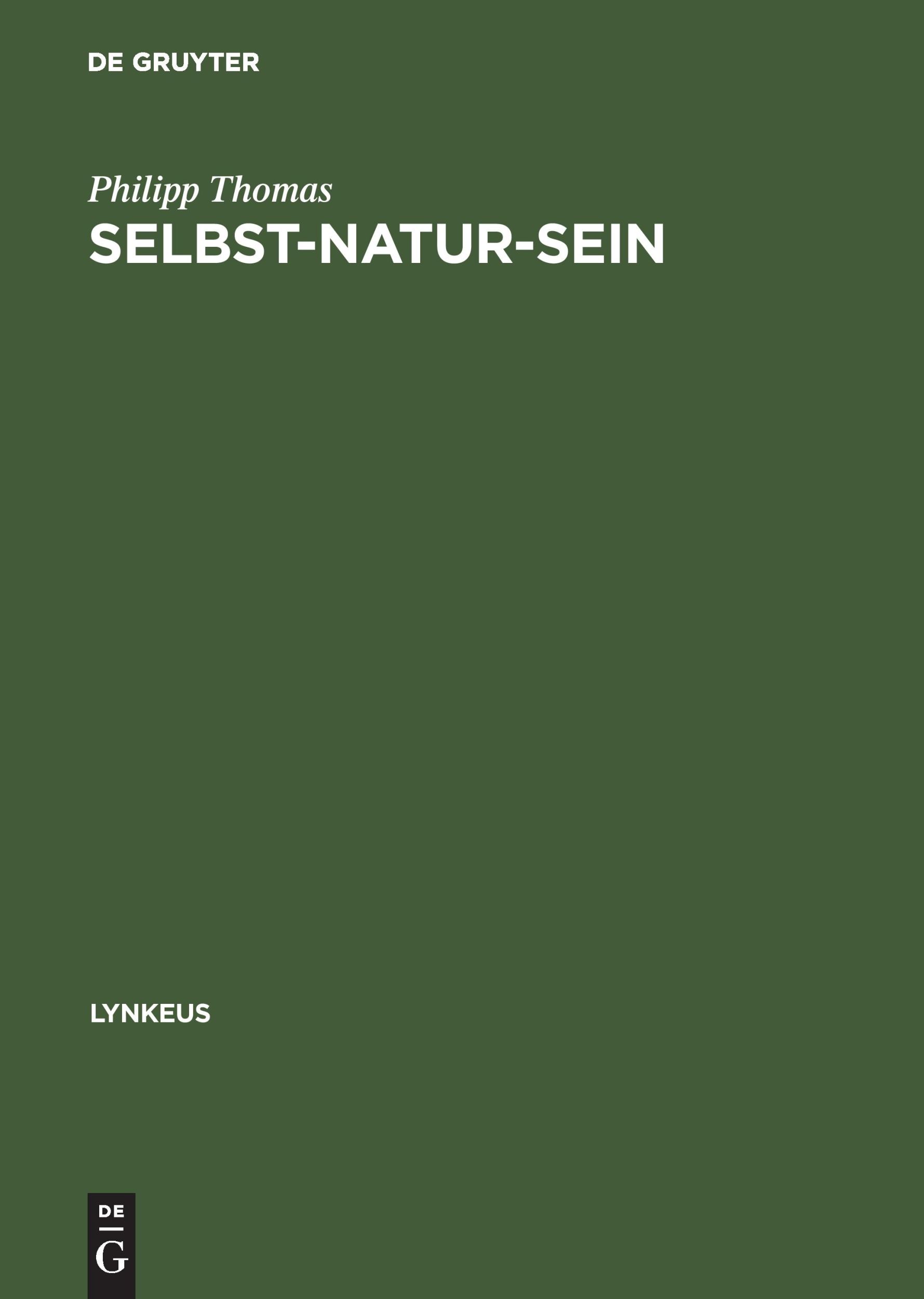 Cover: 9783050029788 | Selbst-Natur-sein | Leibphänomenologie als Naturphilosophie | Thomas