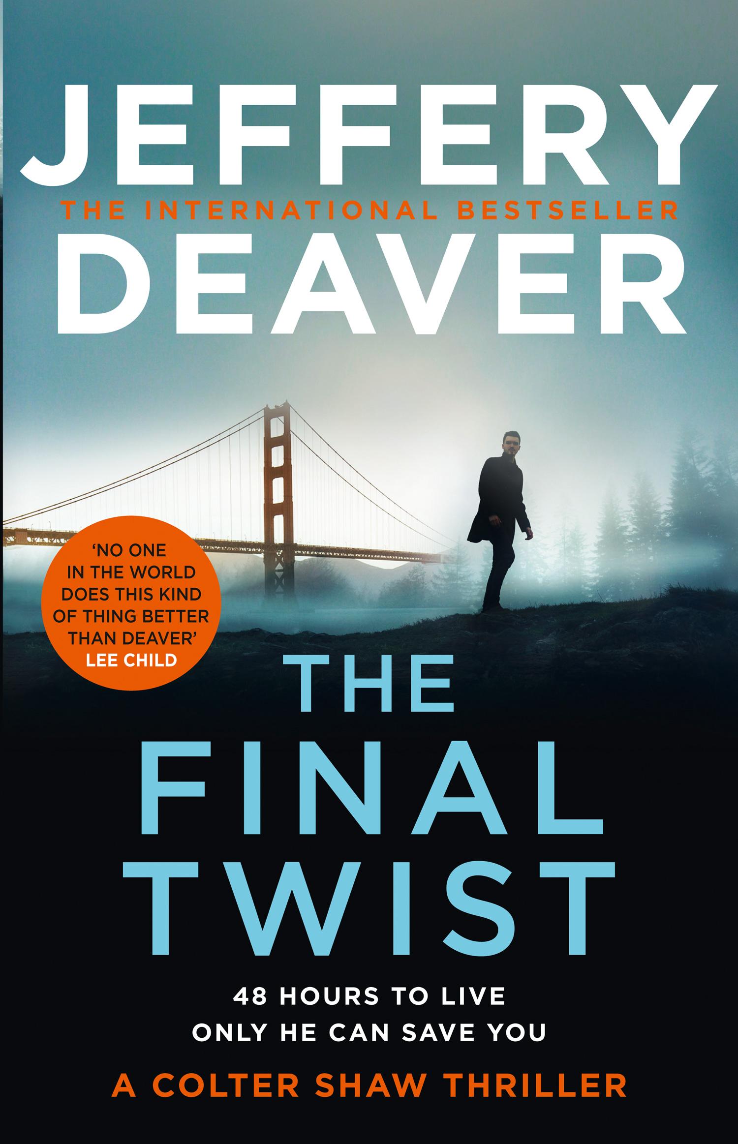 Cover: 9780008472160 | The Final Twist | A Colter Shaw Thriller, Colter Shaw 3 | Deaver