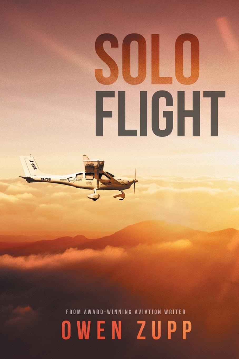 Cover: 9780987495419 | Solo Flight | One Pilot's Aviation Adventure around Australia | Zupp