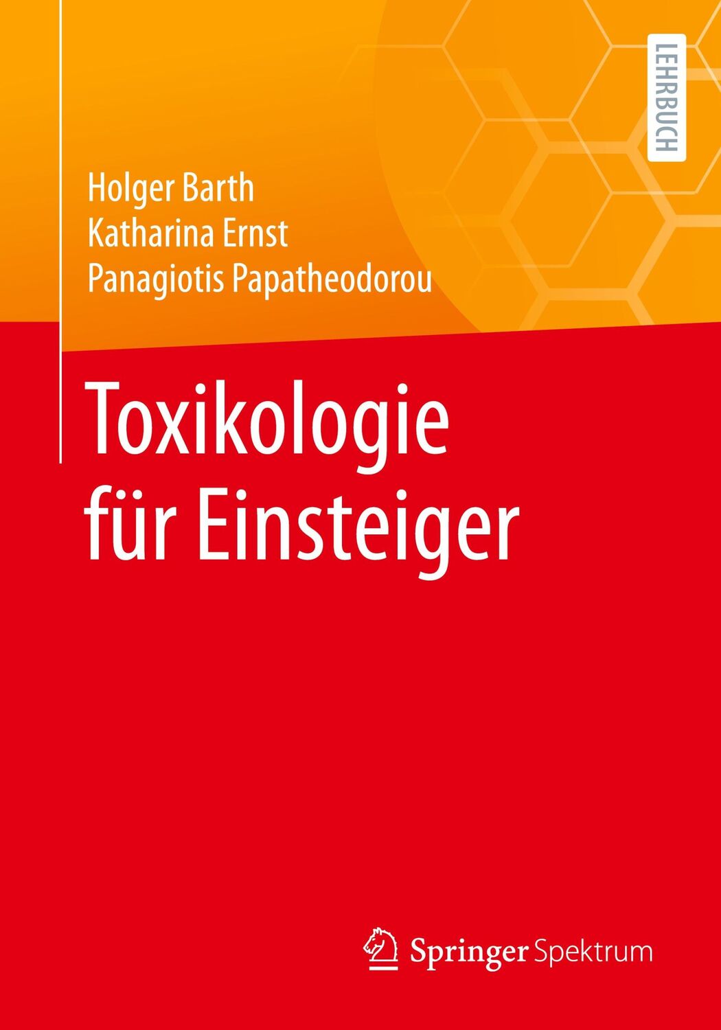 Cover: 9783662615393 | Toxikologie für Einsteiger | Holger Barth (u. a.) | Taschenbuch | ix