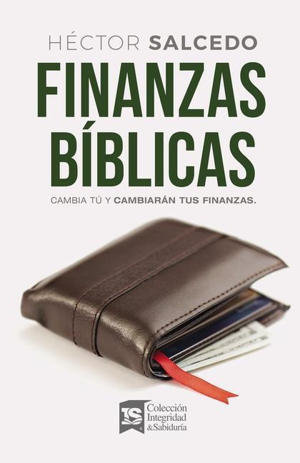 Cover: 9780829743111 | Finanzas Bíblicas | Cambia Tú Y Cambiarán Tus Finanzas | Salcedo