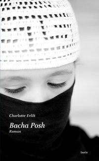 Cover: 9783902866257 | Bacha Posh | Roman | Charlotte Erlih | Buch | 192 S. | Deutsch | 2015