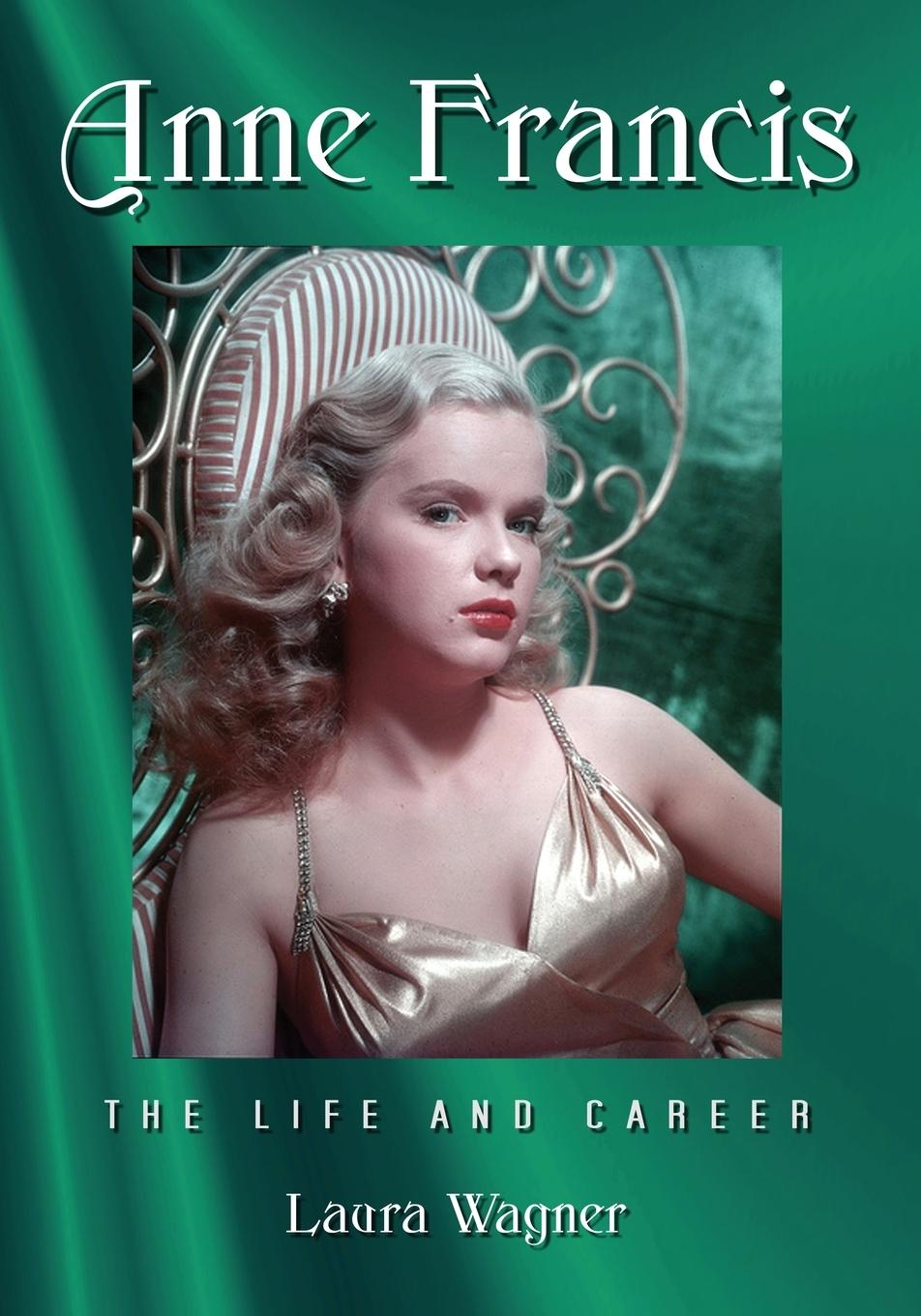 Cover: 9780786463657 | Anne Francis | The Life and Career | Laura Wagner | Taschenbuch | 2011