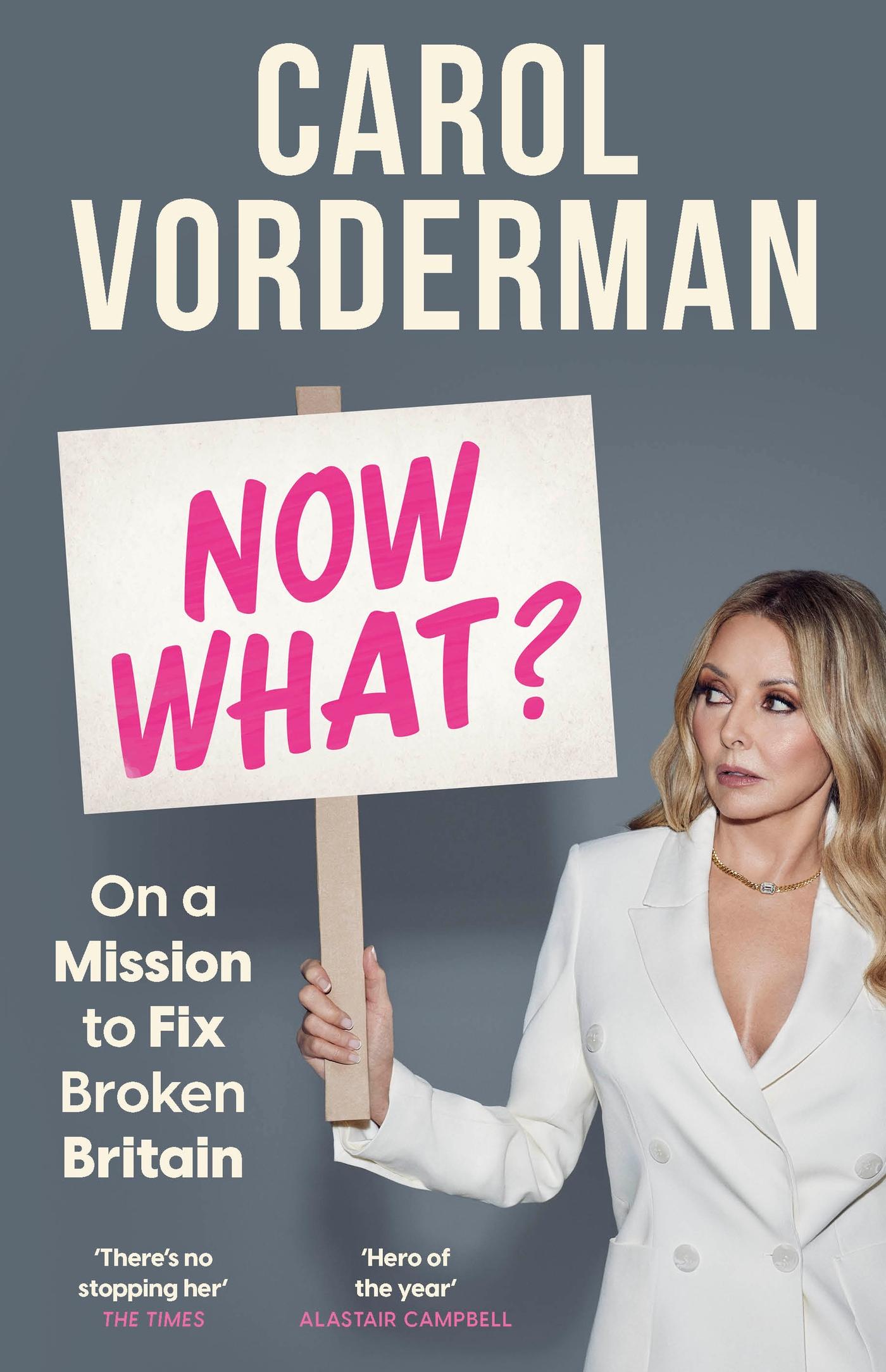 Cover: 9781035421244 | Now What? | On a Mission to Fix Broken Britain | Carol Vorderman