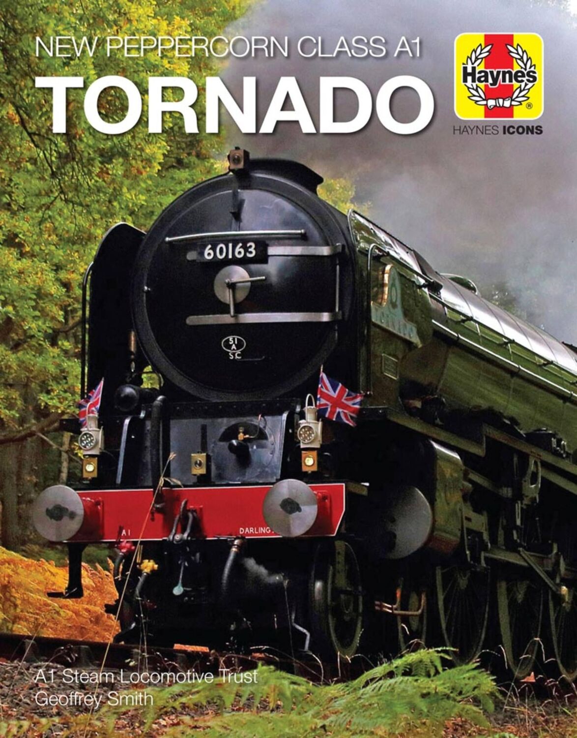 Cover: 9781785215735 | New Peppercorn Class A1 Tornado | Geoff Smith | Buch | Gebunden | 2018