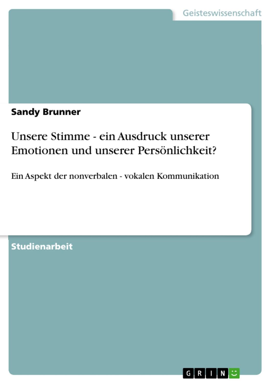 Cover: 9783656543251 | Unsere Stimme - ein Ausdruck unserer Emotionen und unserer...