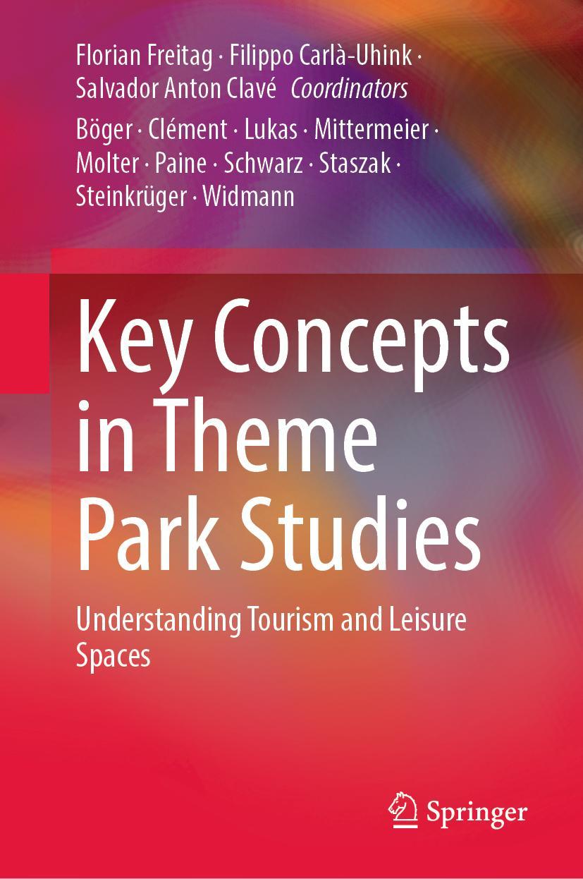 Cover: 9783031111310 | Key Concepts in Theme Park Studies | Salvador Anton Clavé (u. a.)