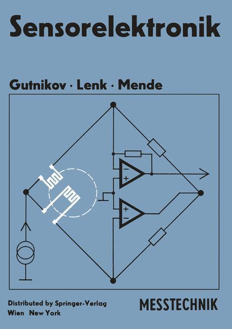 Cover: 9783709195024 | Sensorelektronik | Primärelektronik von Meßwertaufnehmern | Buch