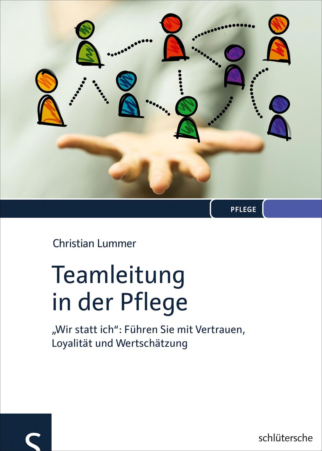 Cover: 9783899939583 | Teamleitung in der Pflege | Christian Lummer | Buch | 168 S. | Deutsch