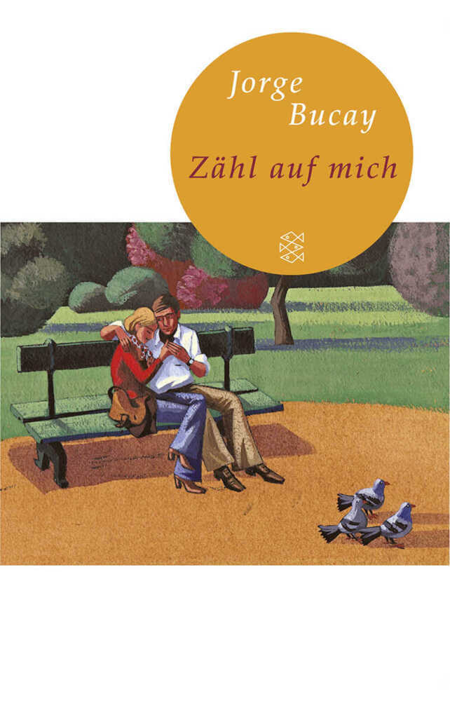 Cover: 9783596512140 | Zähl auf mich | Roman | Jorge Bucay | Buch | Mit Lesebändchen | 430 S.