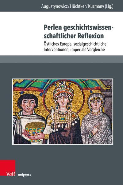 Autor: 9783847114284 | Perlen geschichtswissenschaftlicher Reflexion | Augustynowicz (u. a.)