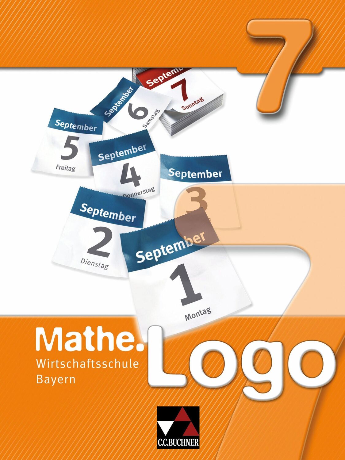 Cover: 9783766162519 | Mathe.Logo 7 Wirtschaftsschule Bayern | Anita Blasig (u. a.) | Buch