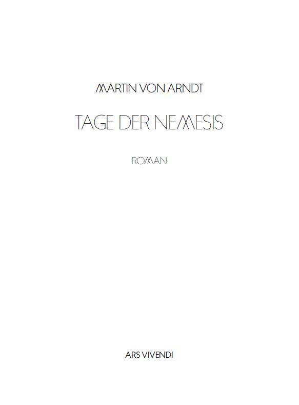 Bild: 9783747202944 | Tage der Nemesis | Roman | Martin von Arndt | Taschenbuch | 304 S.