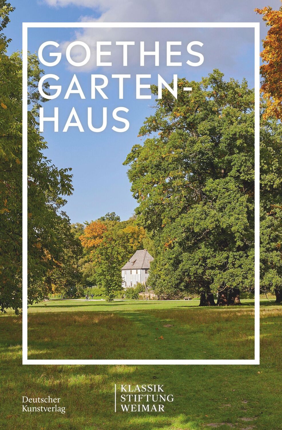 Cover: 9783422800960 | Goethes Gartenhaus | Klassik Stiftung Weimar | Taschenbuch | 136 S.