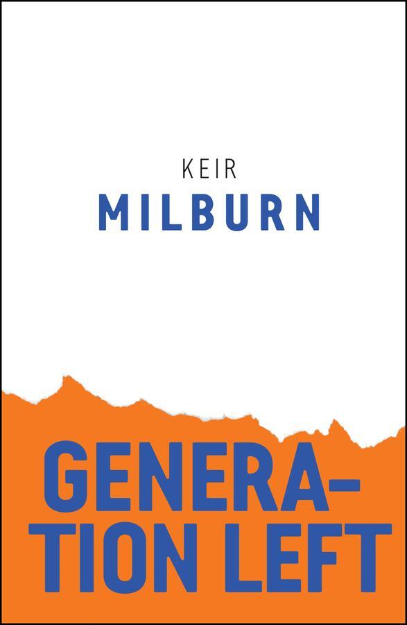 Cover: 9781509532247 | Generation Left | Keir Milburn | Taschenbuch | 140 S. | Englisch