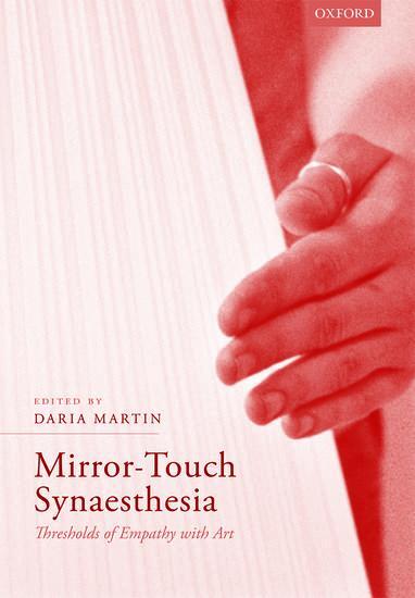 Cover: 9780198769286 | Mirror-Touch Synaesthesia | Thresholds of Empathy with Art | Martin