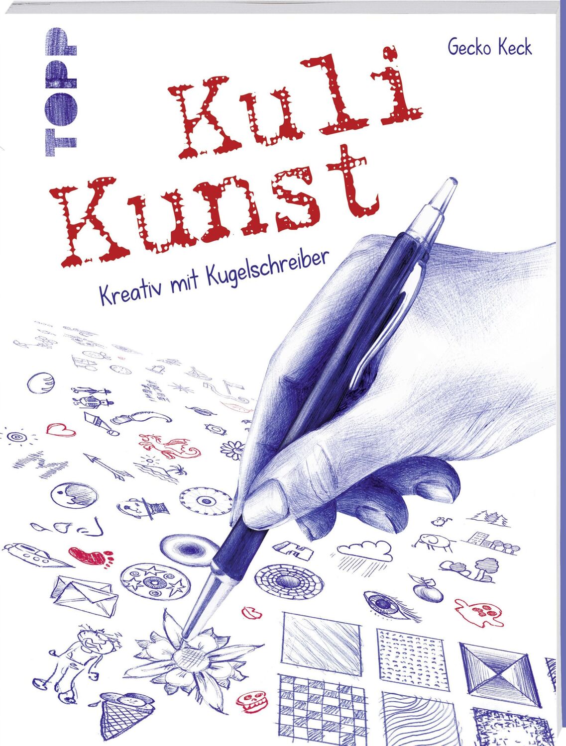 Cover: 9783772482168 | Kuli Kunst | Kreativ mit Kugelschreiber | Gecko Keck | Buch | 128 S.