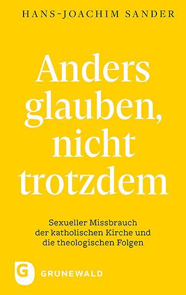 Cover: 9783786732303 | Anders glauben, nicht trotzdem | Hans-Joachim Sander | Taschenbuch