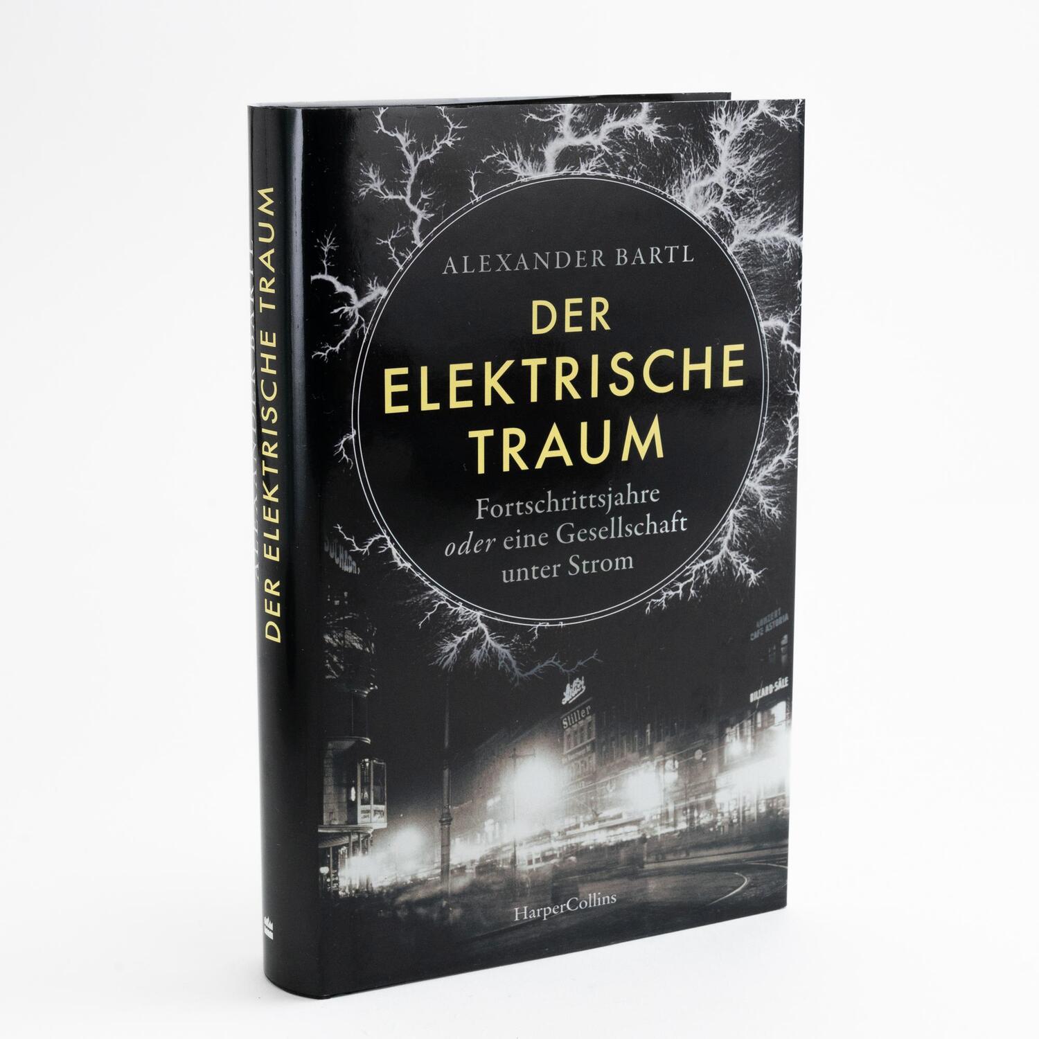 Bild: 9783365004586 | Der elektrische Traum. Fortschrittsjahre oder eine Gesellschaft...