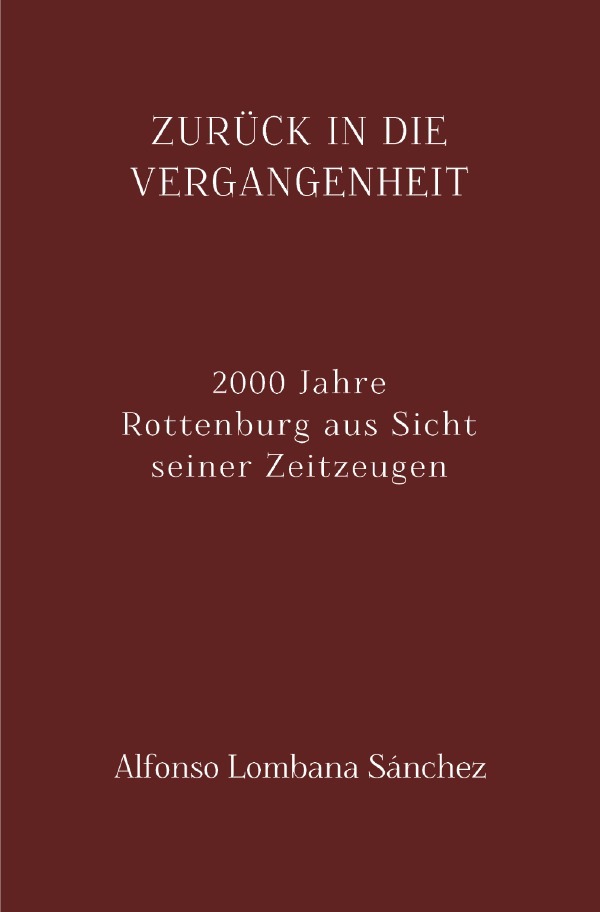 Cover: 9783750258709 | Zurück in die Vergangenheit | Alfonso Lombana Sánchez | Taschenbuch