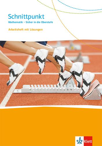 Cover: 9783127427202 | Schnittpunkt Mathematik - Sicher in die Oberstufe. Übungsheft zum...