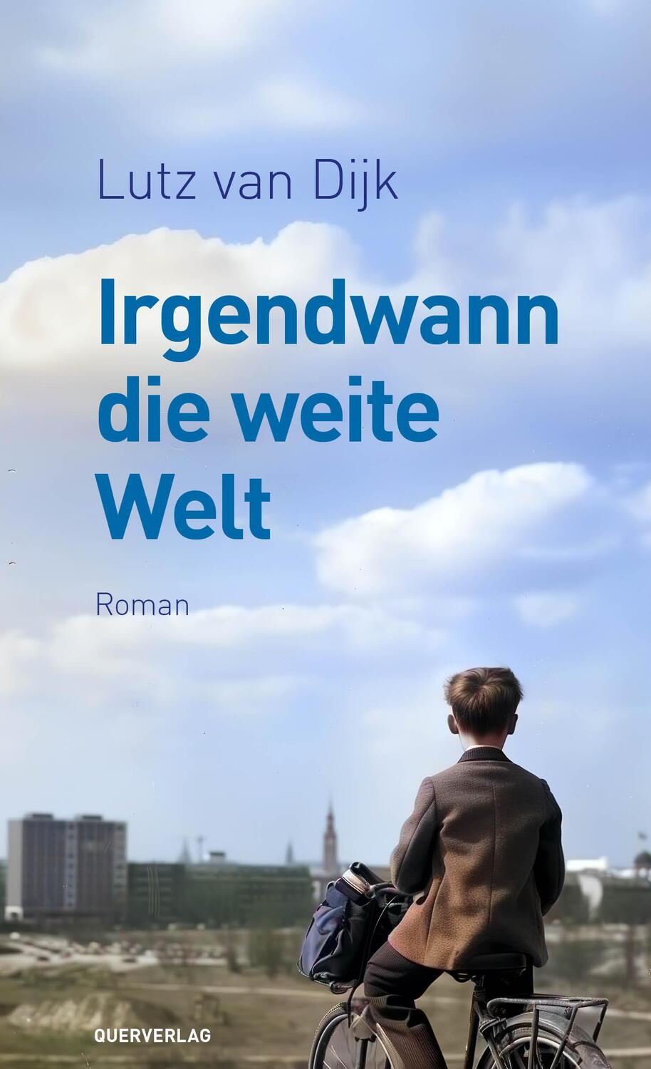 Cover: 9783896563460 | Irgendwann die weite Welt | Roman | Lutz van Dijk | Taschenbuch | 2024