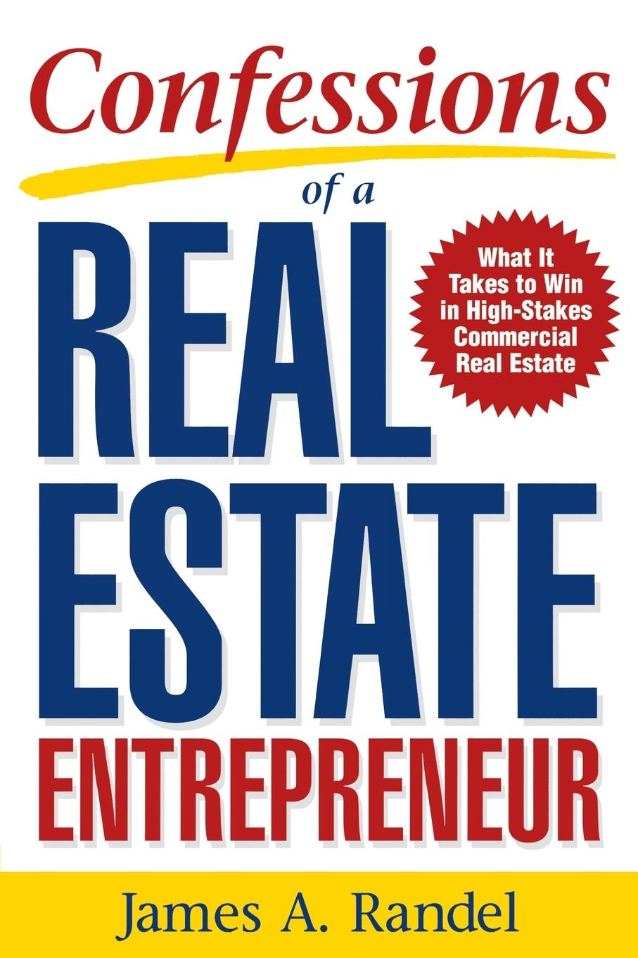 Cover: 9780071467933 | Confessions of a Real Estate Entrepreneur | James A. Randel (u. a.)