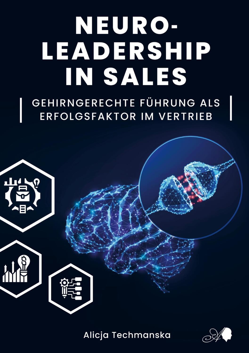 Cover: 9789403627632 | NEUROLEADERSHIP IN SALES | Alicja Techmanska | Taschenbuch | Paperback