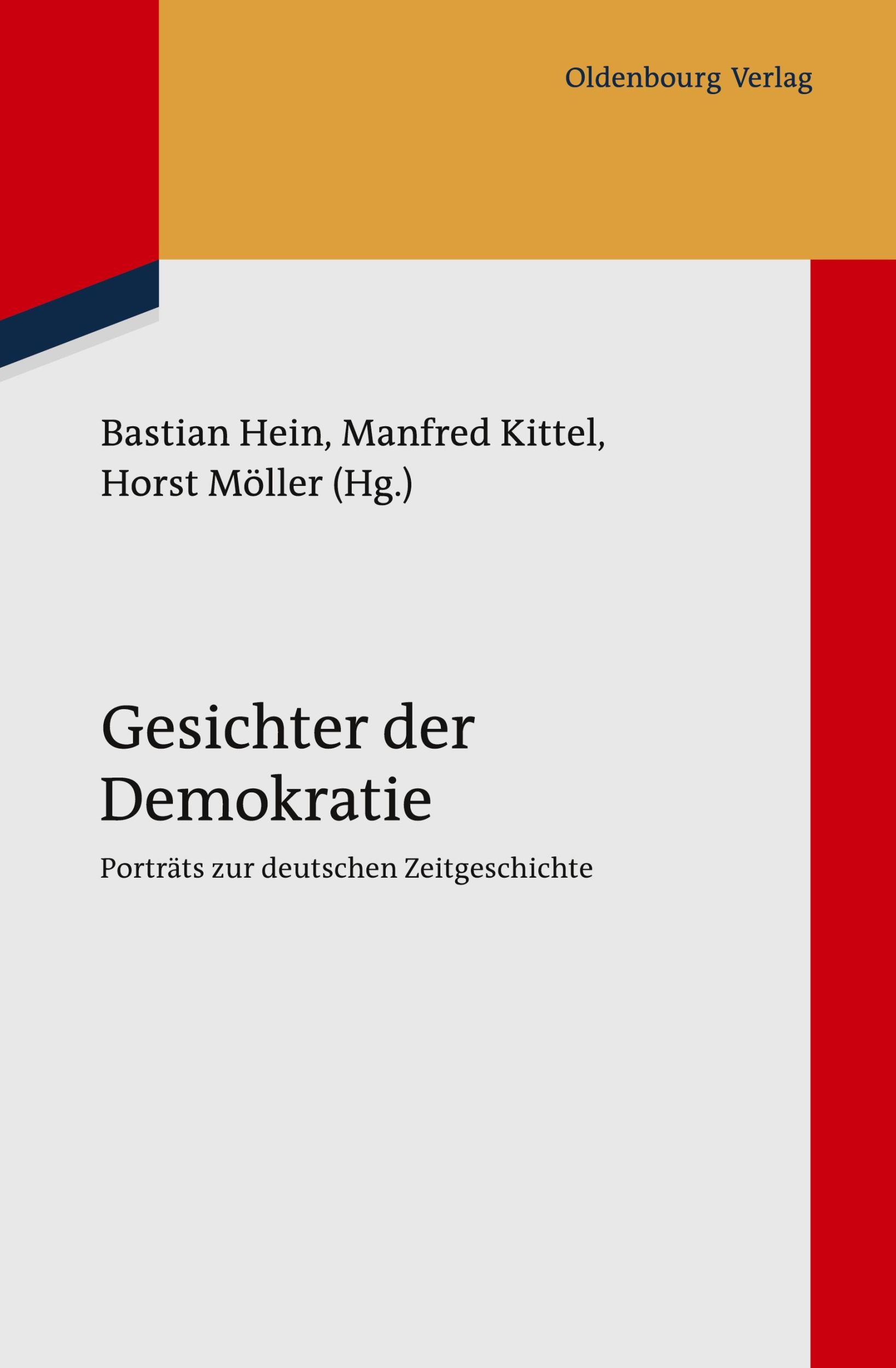 Cover: 9783486715125 | Gesichter der Demokratie | Bastian Hein (u. a.) | Buch | VIII | 2012