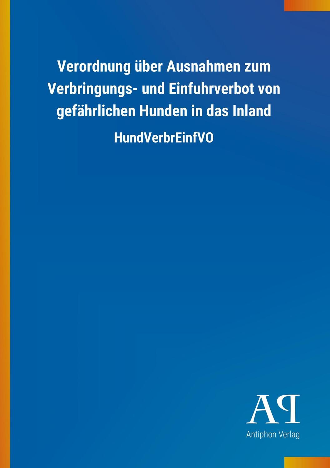 Cover: 9783731433118 | Verordnung über Ausnahmen zum Verbringungs- und Einfuhrverbot von...