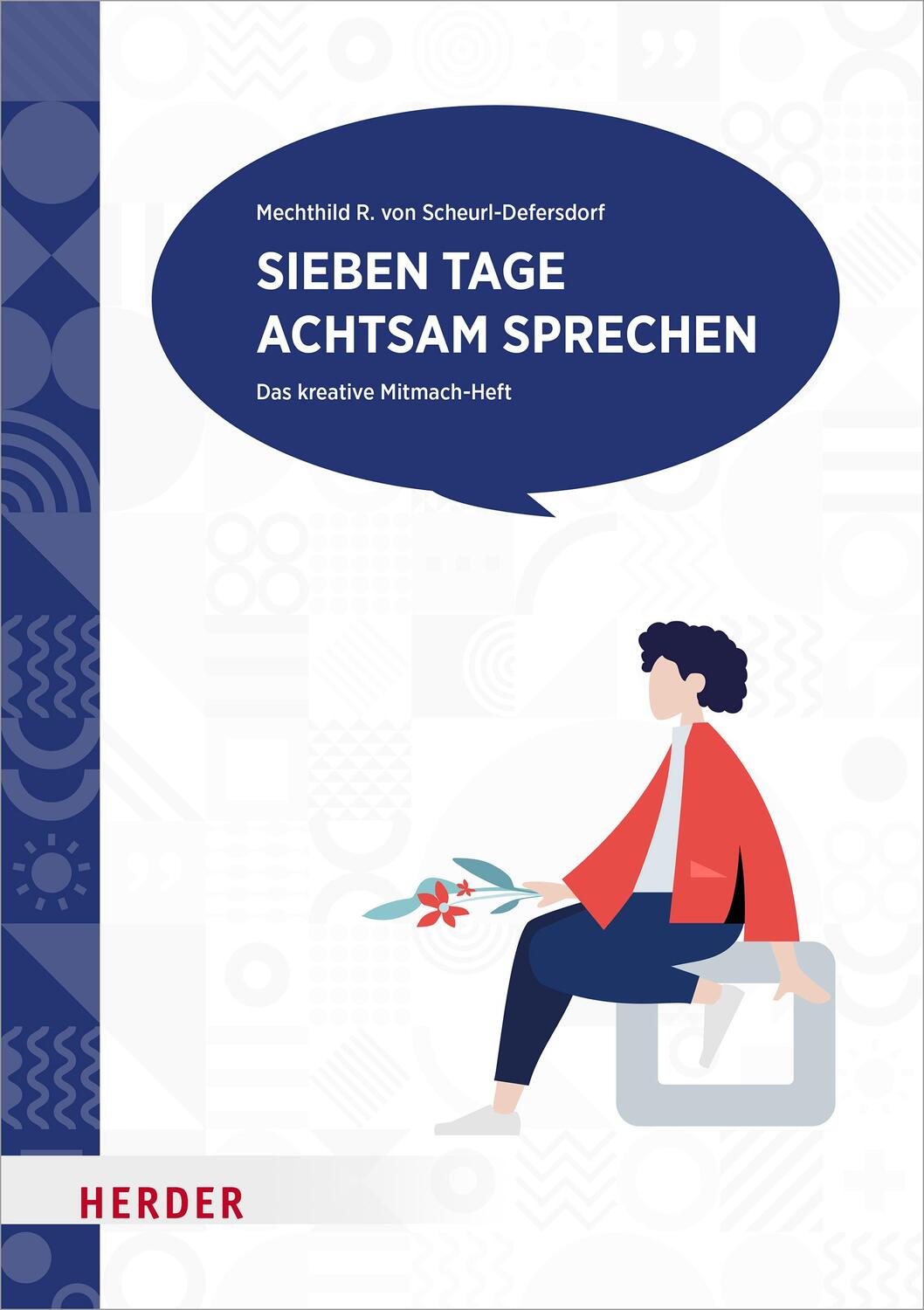 Cover: 9783451601088 | Sieben Tage achtsam sprechen | Das kreative Mitmach-Heft | Broschüre