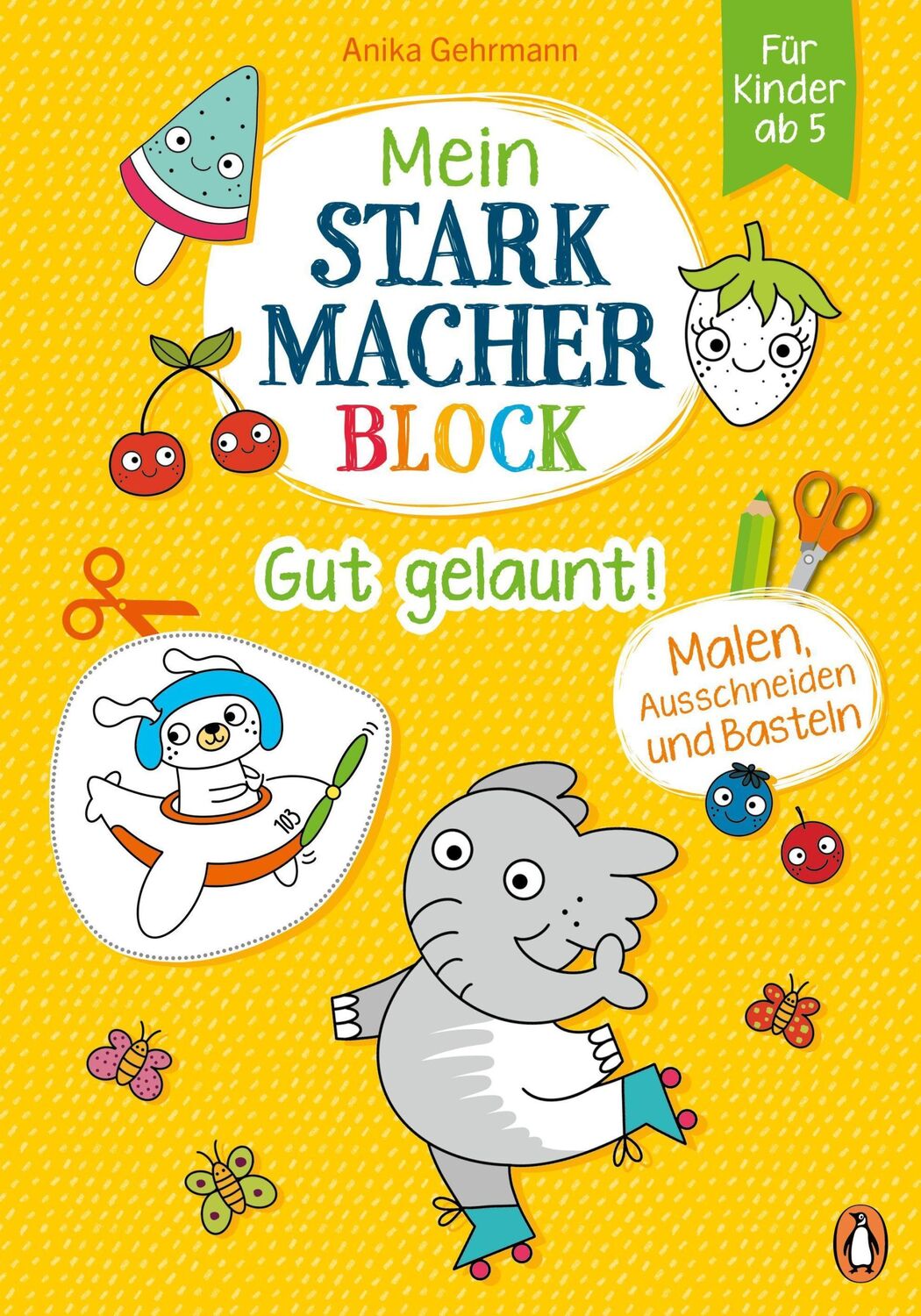 Cover: 9783328301035 | Mein Starkmacher-Block - Gut gelaunt! | Anika Gehrmann | Buch | 64 S.