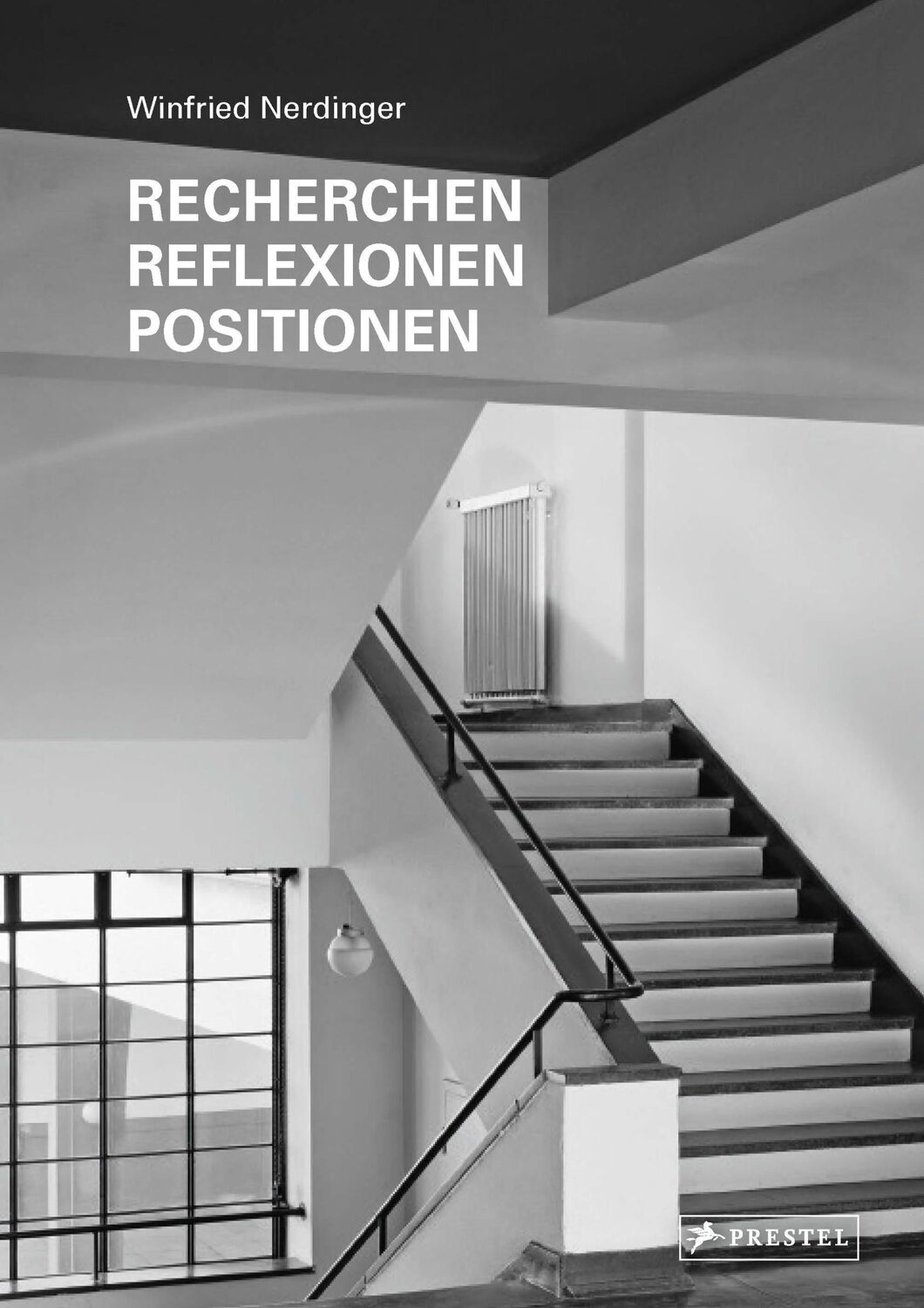 Cover: 9783791377605 | Recherchen, Reflexionen, Positionen | Winfried Nerdinger | Buch | 2024