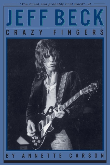 Cover: 9780879306328 | Jeff Beck | Crazy Fingers | Annette Carson | Taschenbuch | Englisch