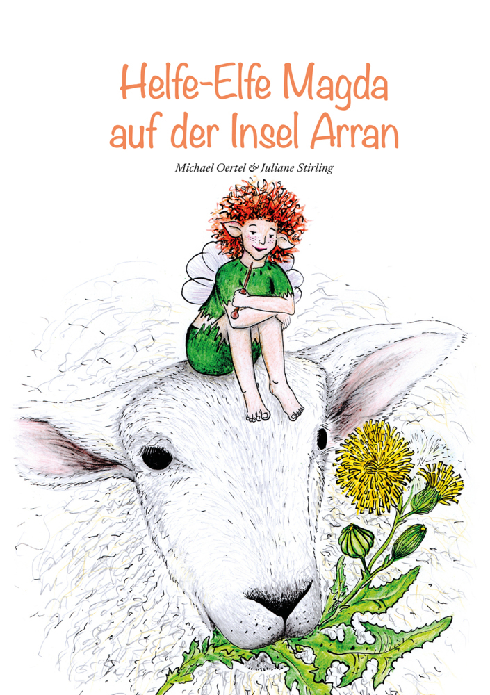 Cover: 9783956319426 | Helfe-Elfe Magda auf der Insel Arran | Michael Oertel | Buch | 60 S.