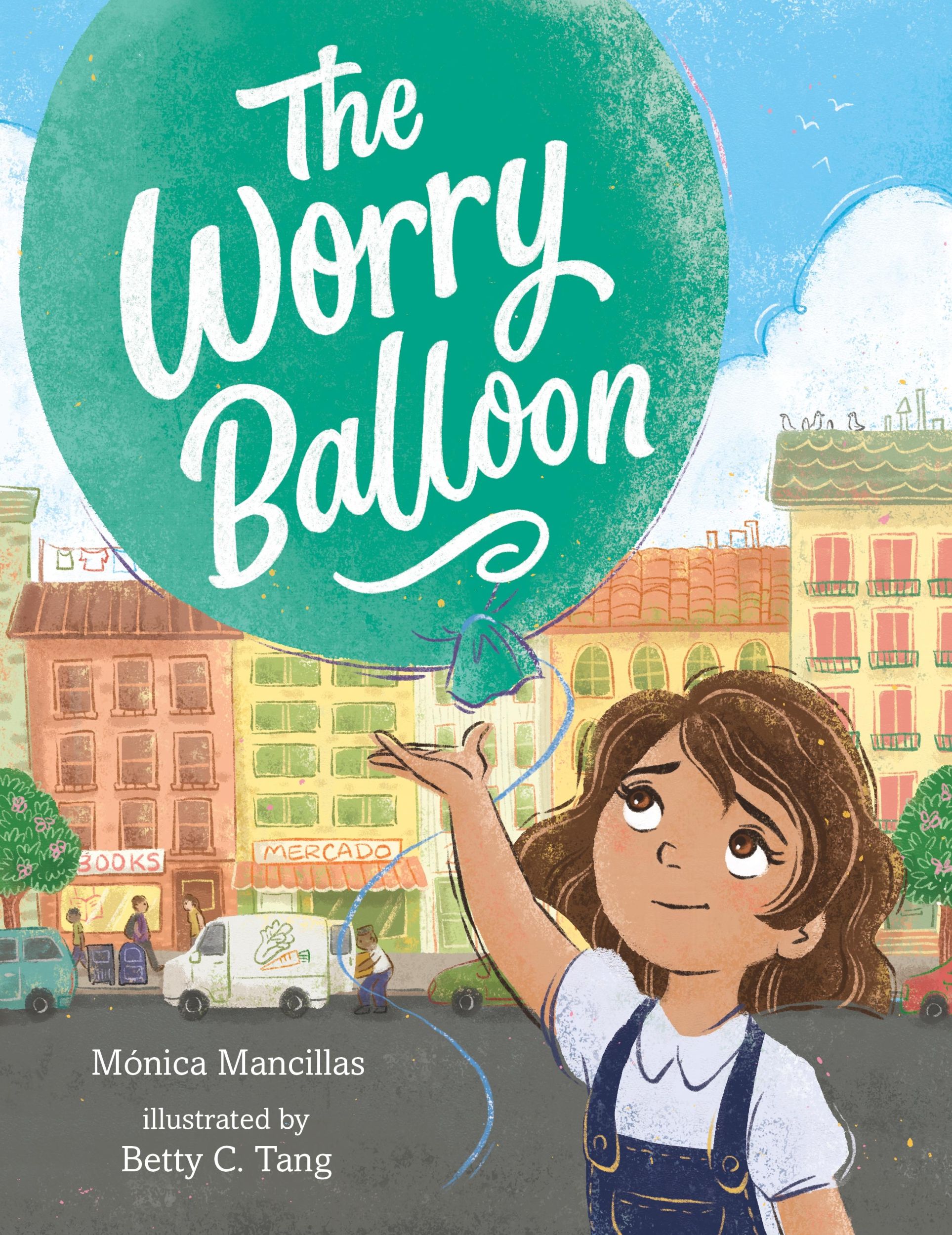 Cover: 9781250852939 | The Worry Balloon | Mónica Mancillas | Buch | Gebunden | Englisch