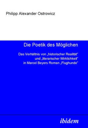 Cover: 9783898215824 | Die Poetik des Möglichen | Philipp A. Ostrowicz | Taschenbuch | 2005