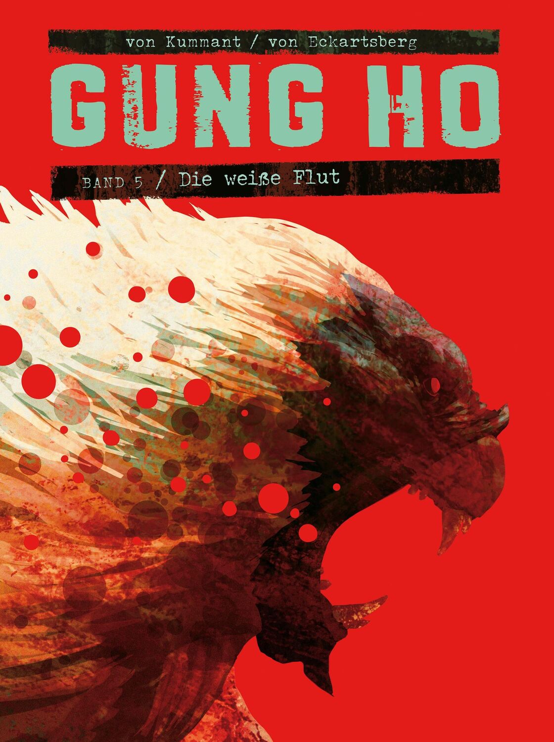 Cover: 9783966584319 | Gung Ho Comicband 5 | Die weiße Flut | Benjamin von Eckartsberg | Buch