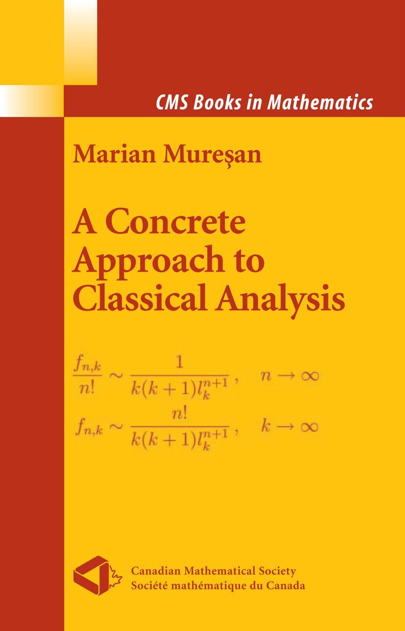 Cover: 9780387789323 | A Concrete Approach to Classical Analysis | Marian Muresan | Buch