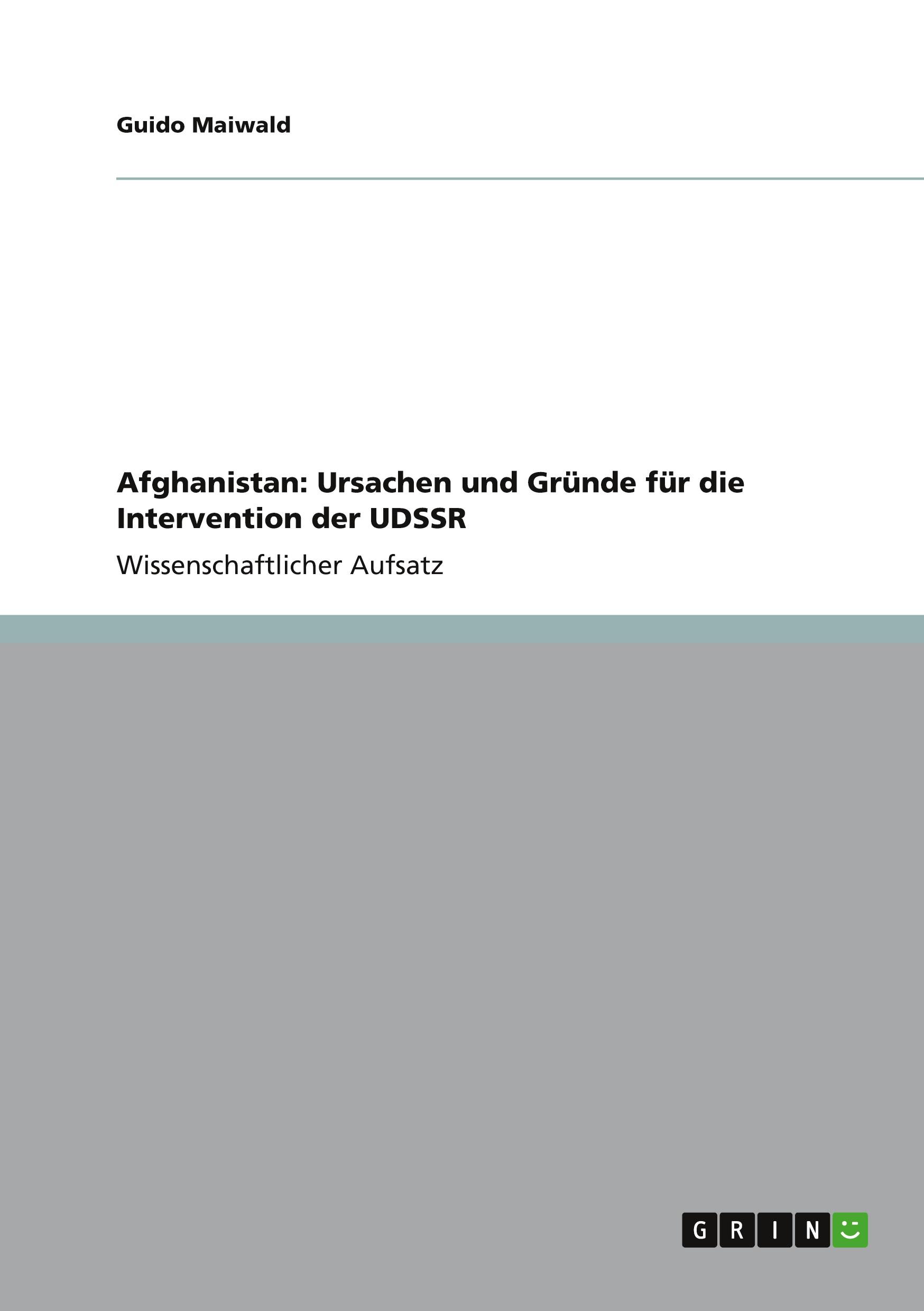 Cover: 9783656423492 | Afghanistan: Ursachen und Gründe für die Intervention der UDSSR | Buch