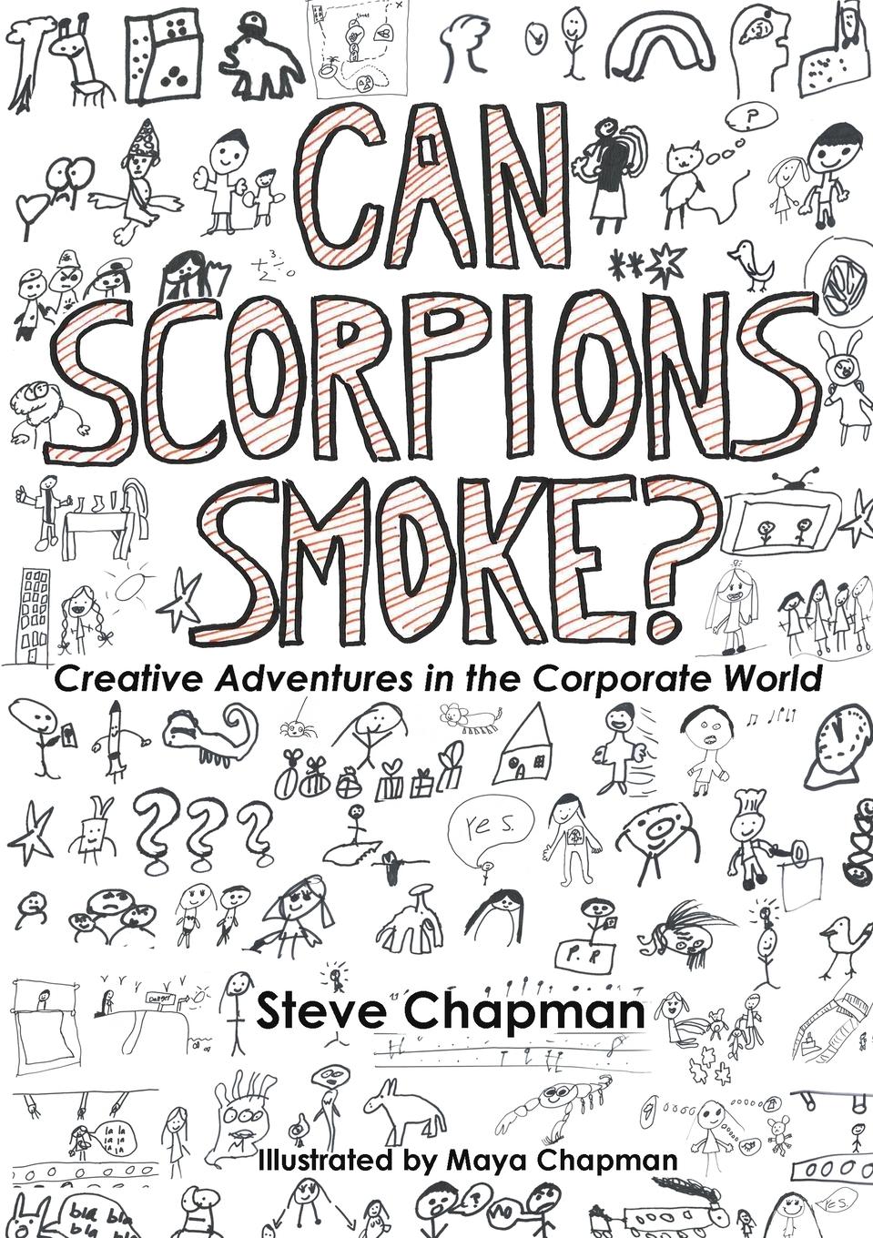 Cover: 9781291786835 | Can Scorpions Smoke? Creative Adventures in the Corporate World | Buch