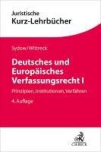 Cover: 9783406824302 | Deutsches und Europäisches Verfassungsrecht I | Gernot Sydow (u. a.)