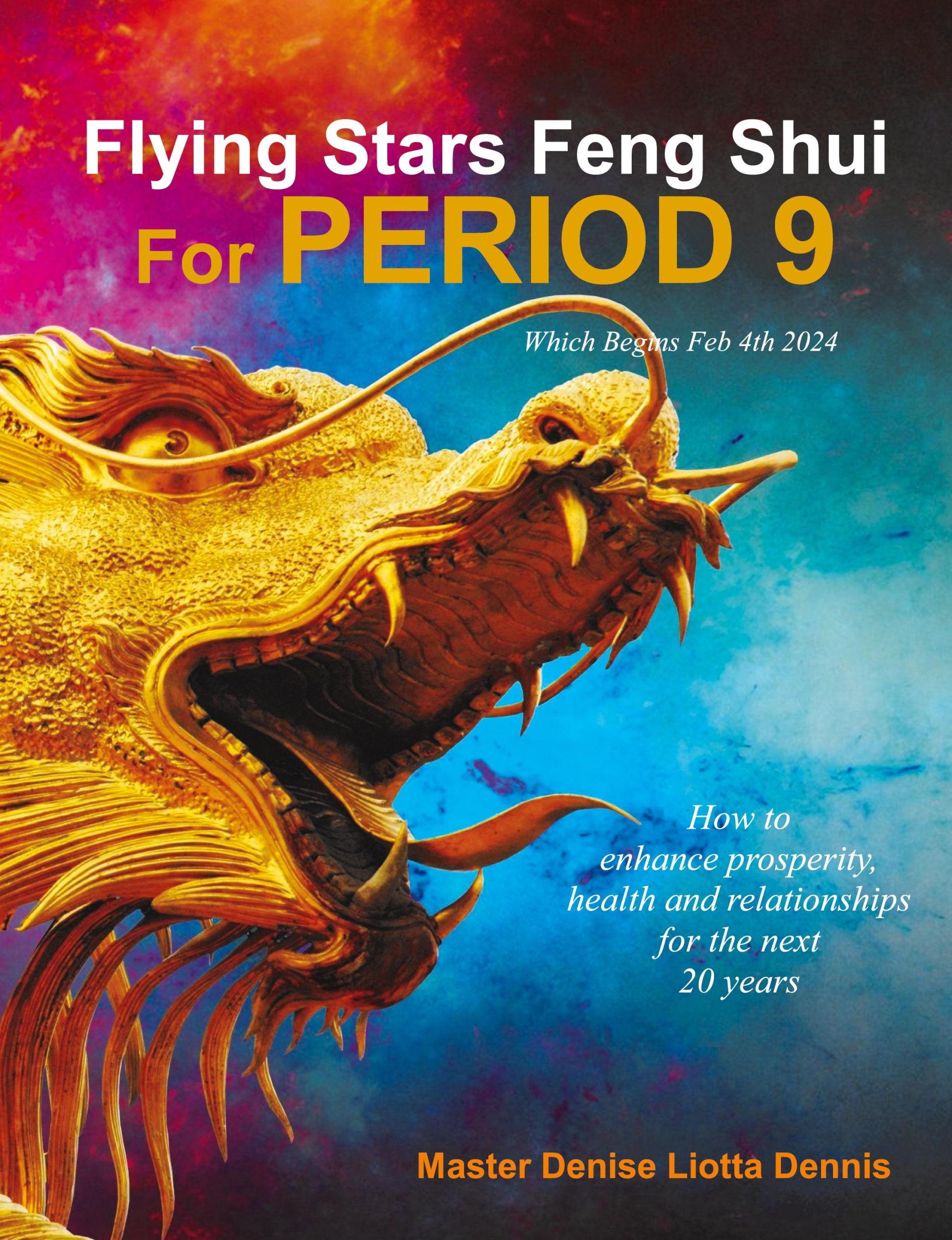 Cover: 9781088166970 | Flying Stars Feng Shui for Period 9 | Denise Liotta Dennis | Buch