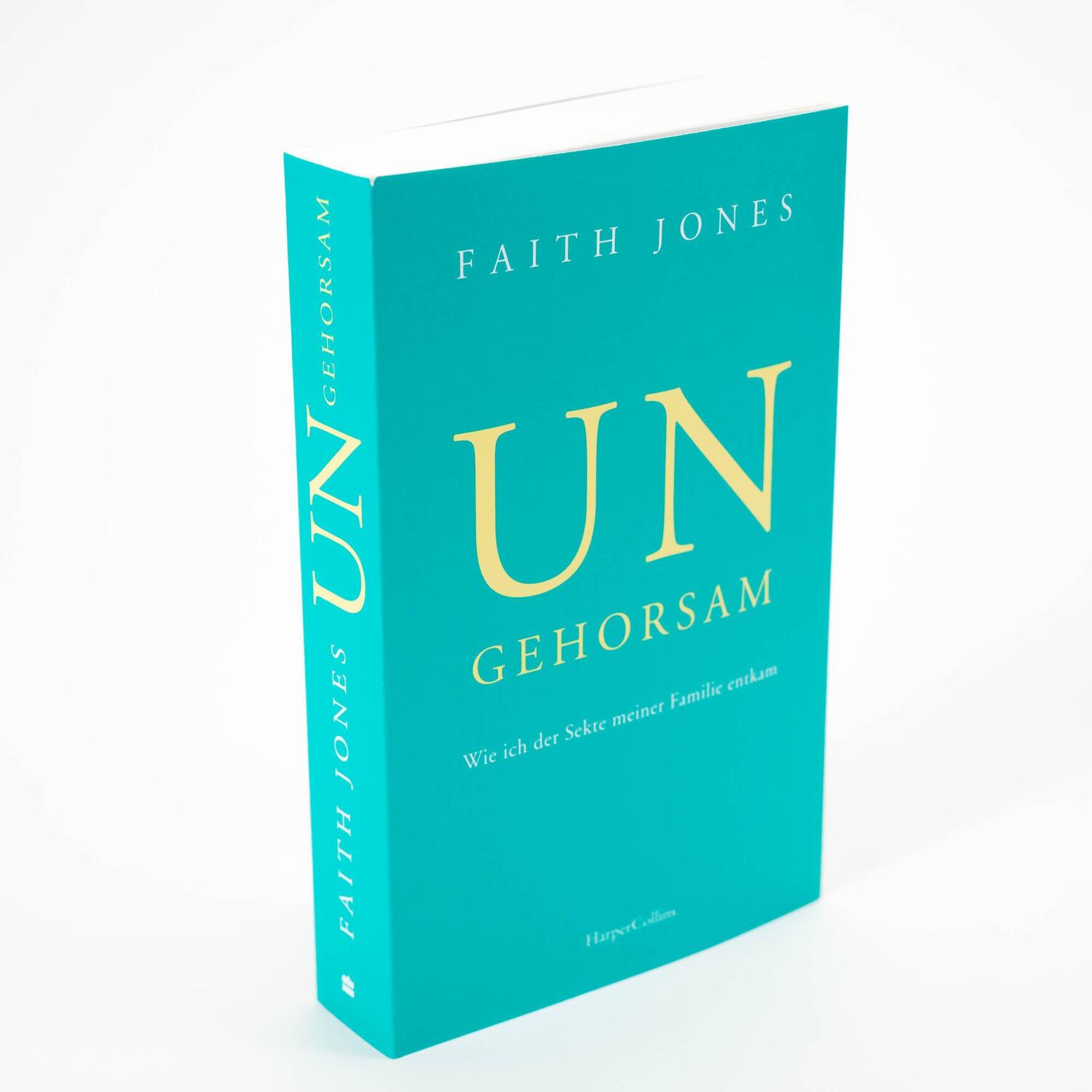 Bild: 9783365003138 | Ungehorsam - Wie ich der Sekte meiner Familie entkam | Faith Jones