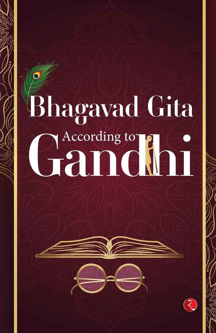 Cover: 9789355209863 | The Bhagavad Gita | According to Gandhi | Rupa Publications India