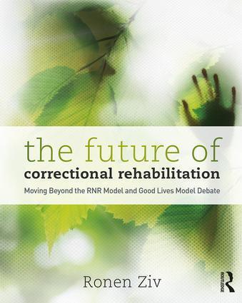 Cover: 9781138095984 | The Future of Correctional Rehabilitation | Ronen Ziv | Taschenbuch