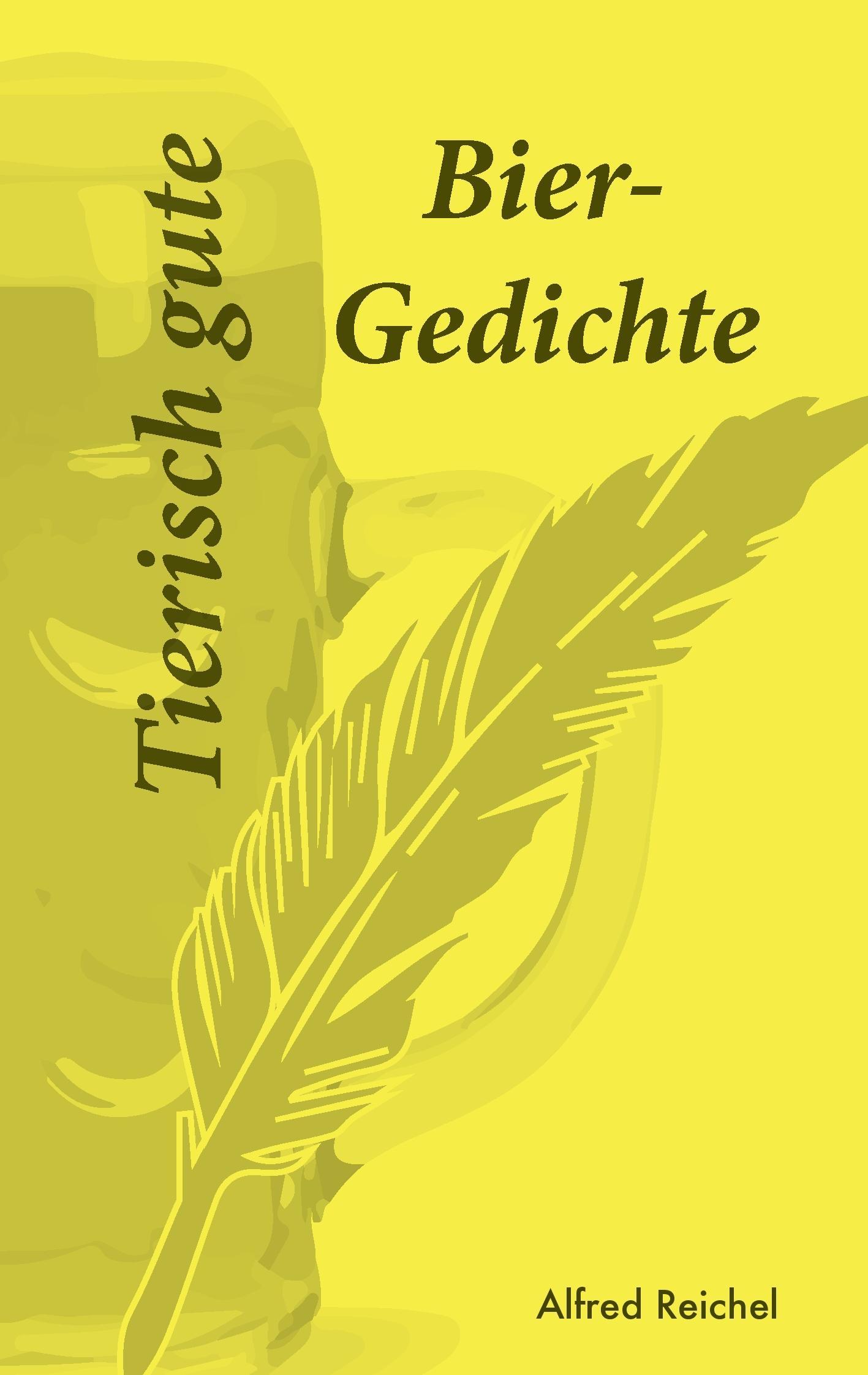 Cover: 9783738607642 | Tierisch gute Bier-Gedichte | Alfred Reichel | Taschenbuch | Paperback