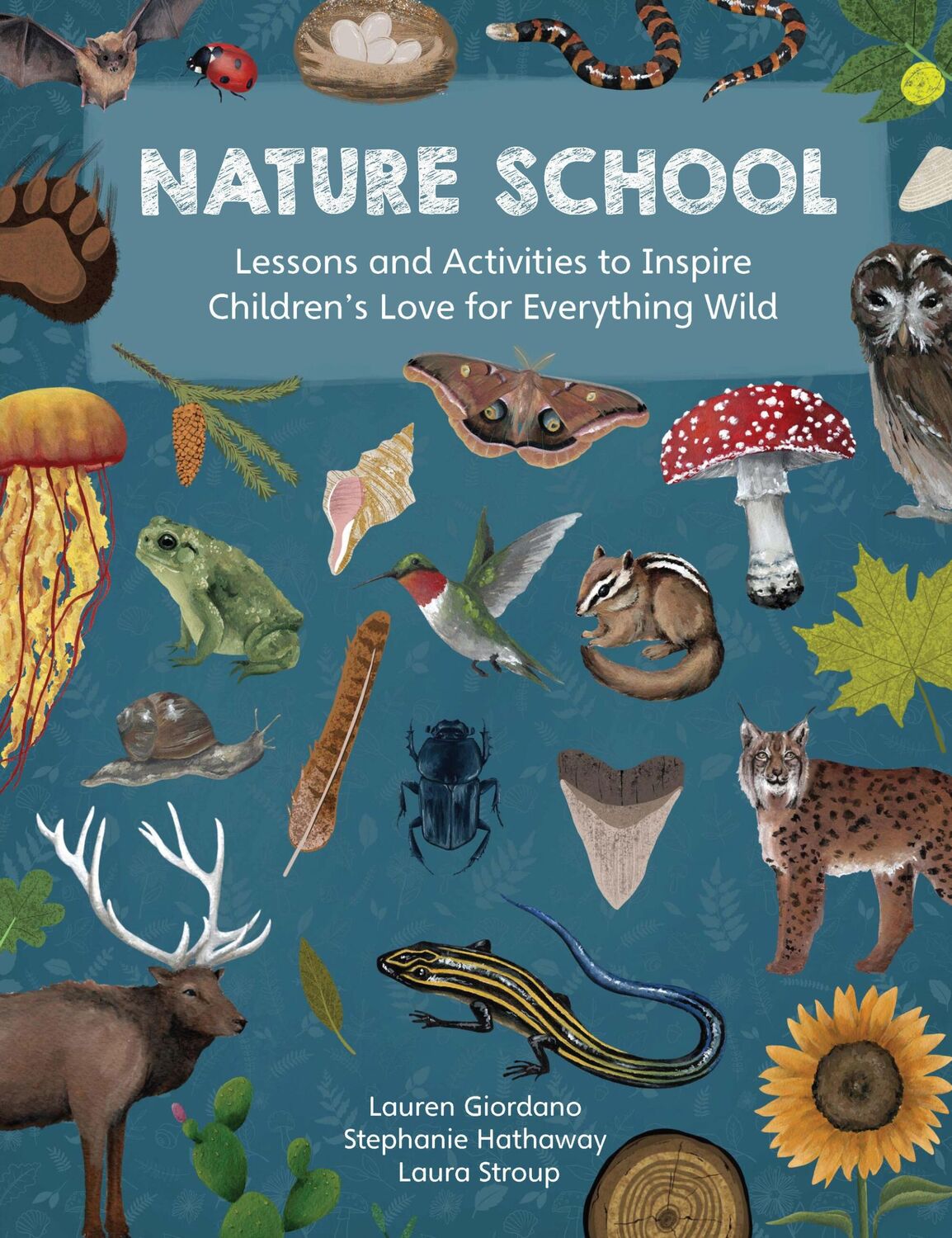 Cover: 9780760378359 | Nature School | Laura Stroup (u. a.) | Taschenbuch | Englisch | 2023