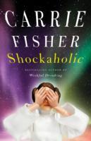 Cover: 9781847390363 | Shockaholic | Carrie Fisher | Taschenbuch | 162 S. | Englisch | 2013