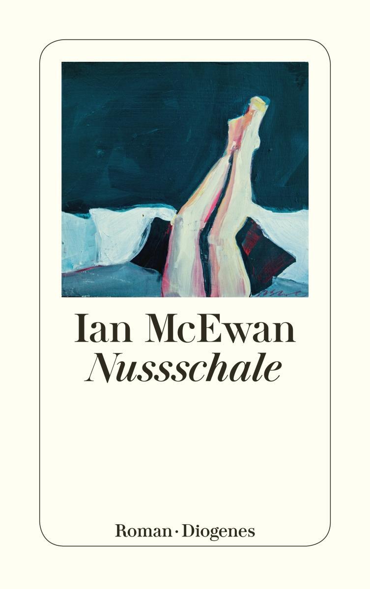 Cover: 9783257244151 | Nussschale | Ian McEwan | Taschenbuch | Diogenes Taschenbücher | 2018